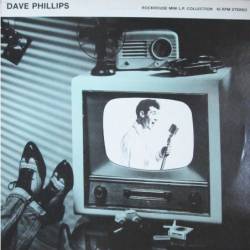 Dave Phillips : Rockhouse Mini L.P. Collection